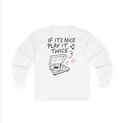 If it's nice play, it twice